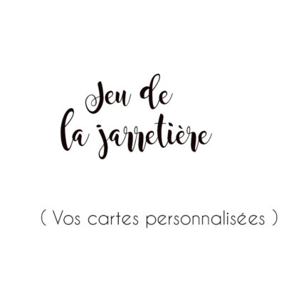 Jeu de la jarretière sur mesure