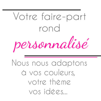Faire-part rond mariage personnalisé