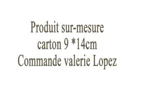Produit sur mesure - valerie lopez
