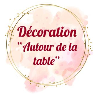 Décoration « Autour de la table »