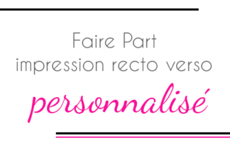 Faire part impression recto verso